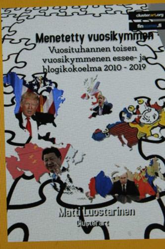 Matti Luostarinen. Menetetty vuosikymmen. Lahja sinulle kotisivultani. Kerää koko sarja tai anna lahjaksi.