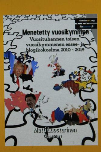 Matti Luostarinen. Menetetty vuosikymmen. Lahja sinulle kotisivultani. Kerää koko sarja tai anna lahjaksi.