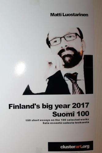 Matti Luostarinen, Cluster art, Finland's big year 2017, Suomi 100, 100 short essays on the 100 selected works. Sata esseetä sadasta teoksesta.